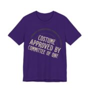 Costume Approved By Committee Of One Shirt - Funny Halloween Tee in Team Purple