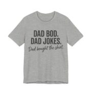 Dad Bod Dad Jokes Shirt - Funny Dad Gift Tee in Athletic Heather
