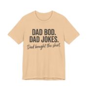 Dad Bod Dad Jokes Shirt - Funny Dad Gift Tee in Sand Dune
