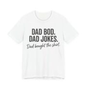 Dad Bod Dad Jokes Shirt - Funny Dad Gift Tee in White