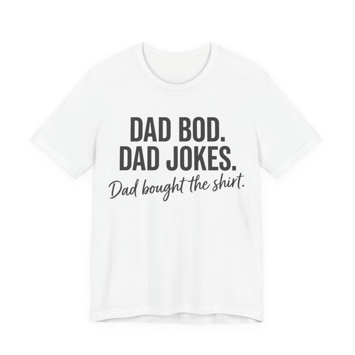 Dad Bod Dad Jokes Shirt - Funny Dad Gift Tee in White