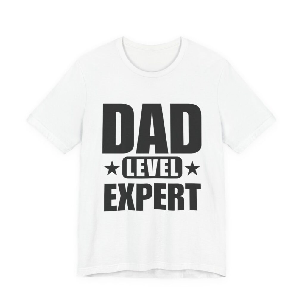 Dad Level Expert Fathers Day T-Shirt in White