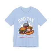Dad Tax Burger And Fries Funny T-Shirt in Baby Blue