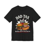 Dad Tax Burger And Fries Funny T-Shirt in Black