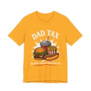 Dad Tax Burger And Fries Funny T-Shirt in Gold