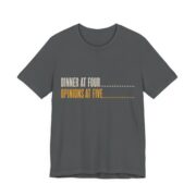 Dinner At Four, Opinions At Five Shirt - Funny Thanksgiving Tee in Asphalt
