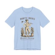 Dirty Hoes Garden Society Funny Gardening T-Shirt in Baby Blue