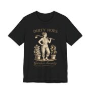 Dirty Hoes Garden Society Funny Gardening T-Shirt in Black