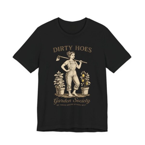Dirty Hoes Garden Society Funny Gardening T-Shirt in Black