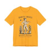 Dirty Hoes Garden Society Funny Gardening T-Shirt in Gold