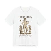 Dirty Hoes Garden Society Funny Gardening T-Shirt in White