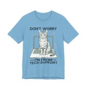 Don’t Worry I’m From Tech Support Cat T-Shirt in Ocean Blue