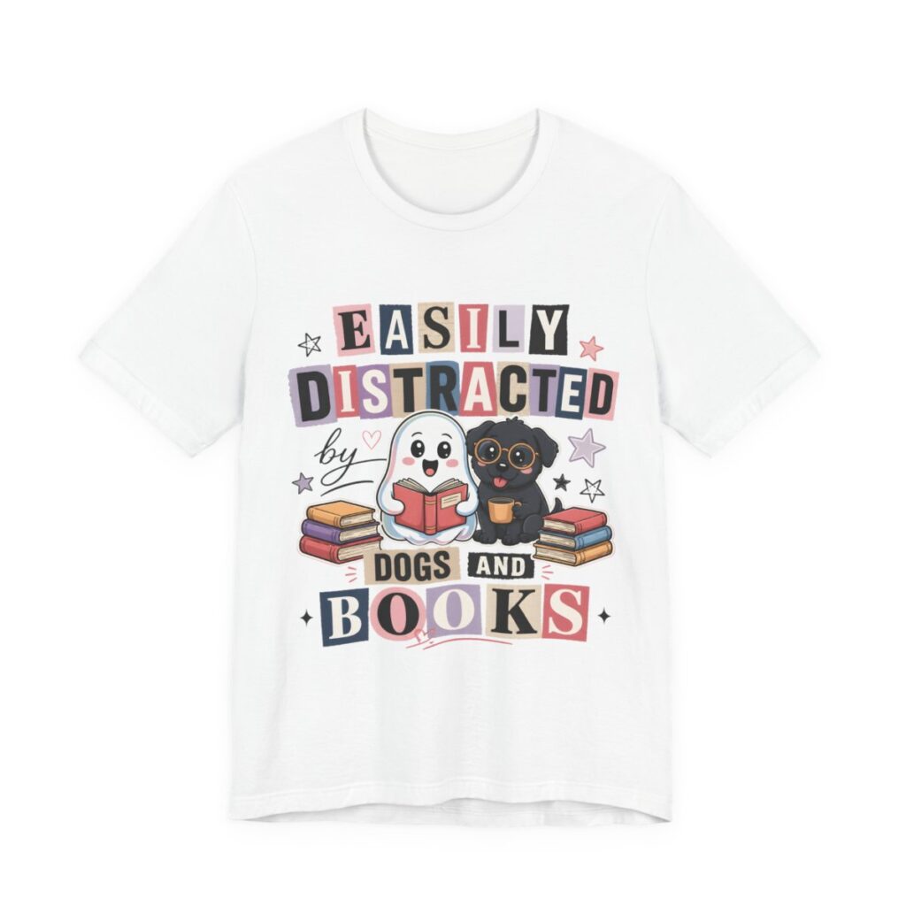 Easily Distracted By Dogs And Books T-Shirt in White