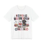 Easily Distracted By Dogs And Books T-Shirt in White