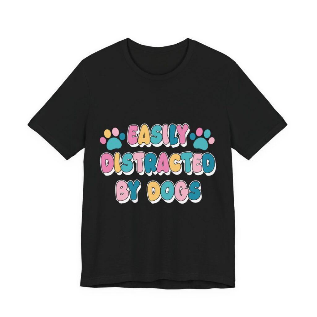 Easily Distracted By Dogs Paw Print T-Shirt in Black