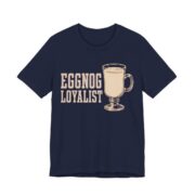 Eggnog Loyalist Shirt - Funny Christmas Tee in Navy