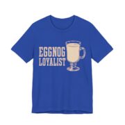 Eggnog Loyalist Shirt - Funny Christmas Tee in True Royal