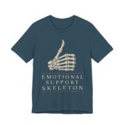 Emotional Support Skeleton Shirt - Funny Halloween Tee in Deep Teal