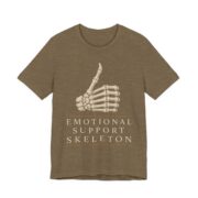 Emotional Support Skeleton Shirt - Funny Halloween Tee in Heather Olive