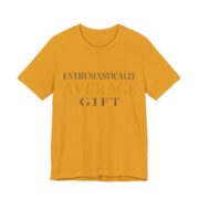 Enthusiastically Average Gift Shirt - Funny Gift Tee in Mustard