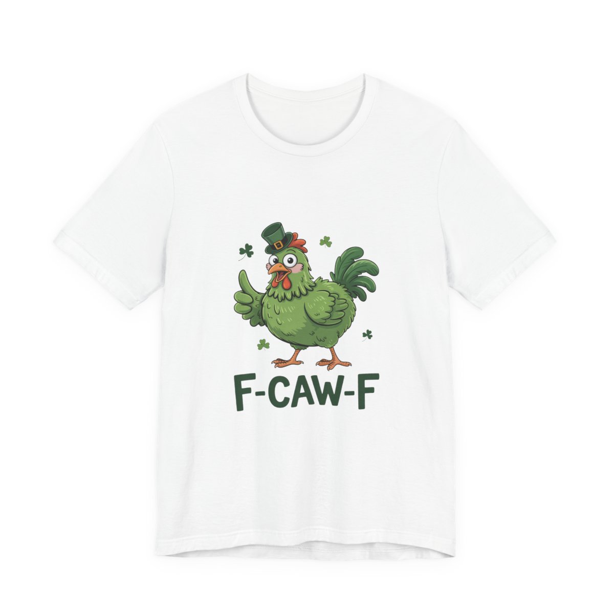 F-Caw-F Irish Chicken St Patricks T-Shirt in White