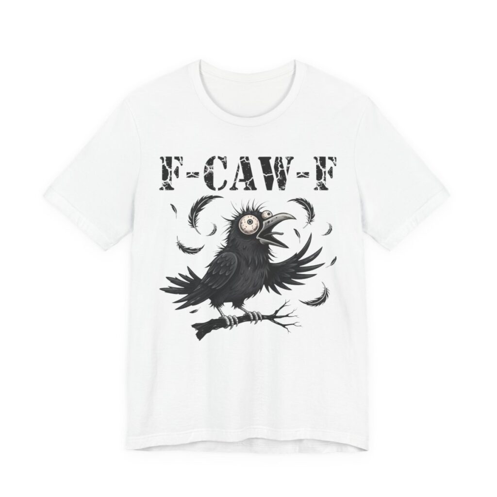 F-Caw-F Wide Eyed Crow Funny T-Shirt in White