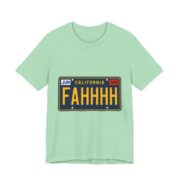 Fahhhh California Licence Plate Funny T-Shirt in Mint
