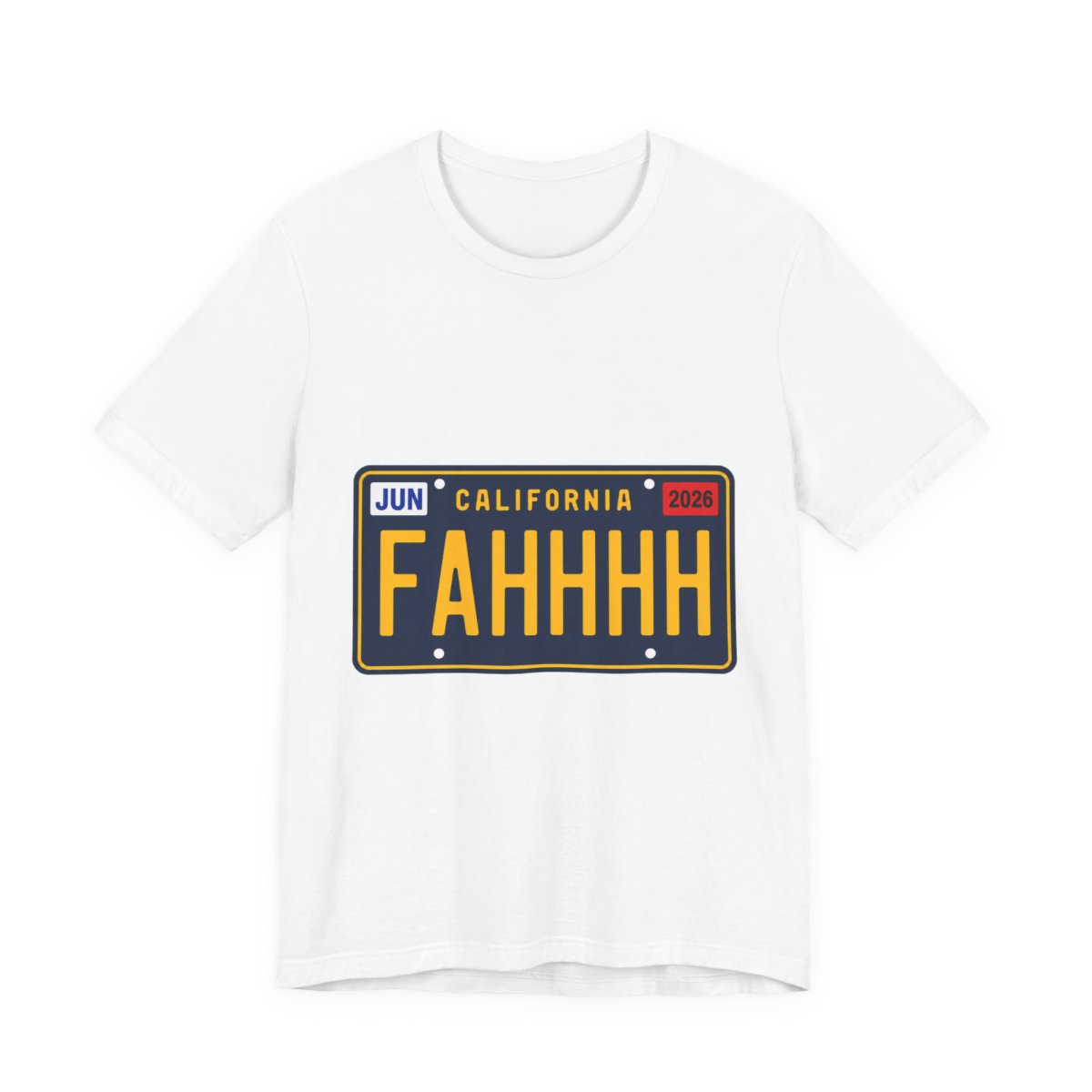 Fahhhh California Licence Plate Funny T-Shirt in White