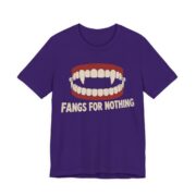 Fangs For Nothing Shirt - Funny Halloween Tee in Team Purple