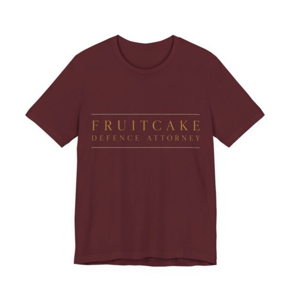 Fruitcake Defence Attorney Shirt - Funny Christmas Tee in Maroon