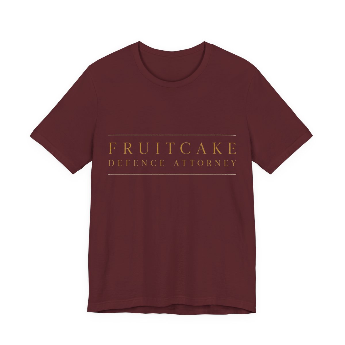 Fruitcake Defence Attorney Shirt - Funny Christmas Tee in Maroon