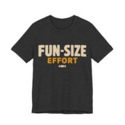 Fun-Size Effort Shirt - Funny Halloween Tee in Dark Grey Heather