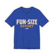 Fun-Size Effort Shirt - Funny Halloween Tee in True Royal