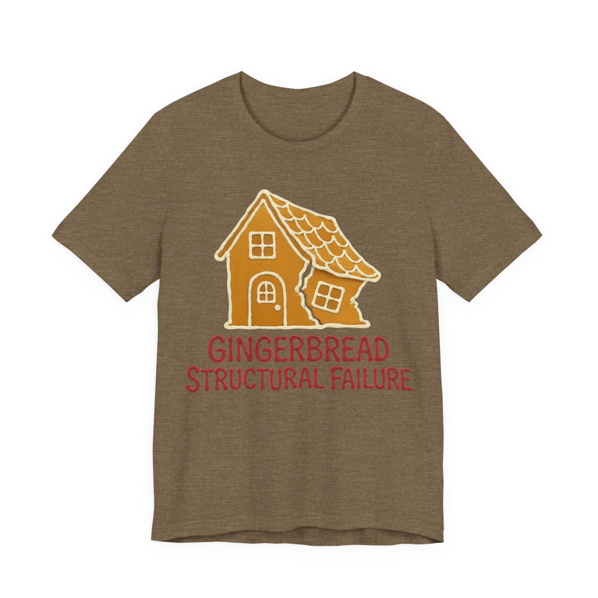 Gingerbread Structural Failure Shirt - Funny Christmas Tee in Heather Olive