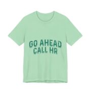 Go Ahead Call HR Green Varsity T-Shirt in Mint