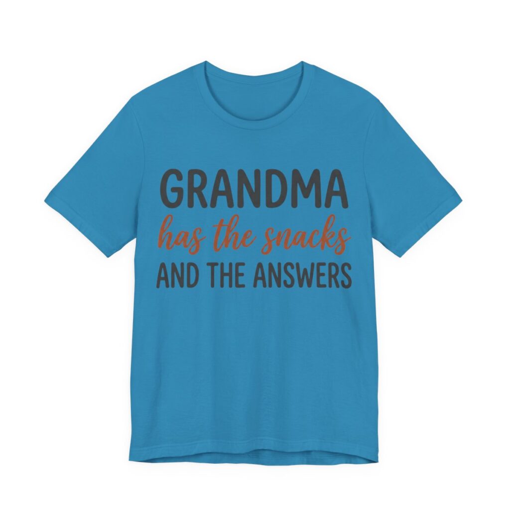 Grandma Has The Snacks And The Answers Shirt - Grandma Gift in Aqua