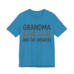 Grandma Has The Snacks And The Answers Shirt - Grandma Gift in Aqua