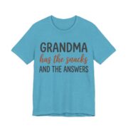Grandma Has The Snacks And The Answers Shirt - Grandma Gift in Heather Aqua