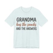 Grandma Has The Snacks And The Answers Shirt - Grandma Gift in Heather Ice Blue
