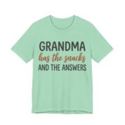 Grandma Has The Snacks And The Answers Shirt - Grandma Gift in Heather Mint