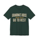 Grandma's House Where Rules Go To Rest Shirt - Funny Christmas Tee in Forest