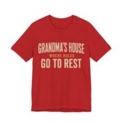 Grandma's House Where Rules Go To Rest Shirt - Funny Christmas Tee in Red