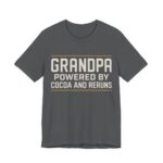 Grandpa Powered By Cocoa And Reruns Shirt - Funny Christmas Tee in Asphalt