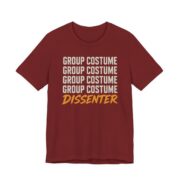 Group Costume Dissenter Shirt - Funny Halloween Tee in Cardinal