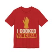 I Cooked. You Clean Shirt - Funny Thanksgiving Tee in Red