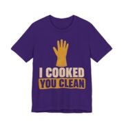 I Cooked. You Clean Shirt - Funny Thanksgiving Tee in Team Purple