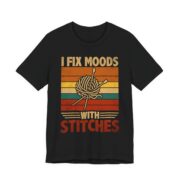 I Fix Moods With Stitches Funny Knitting T-Shirt in Black
