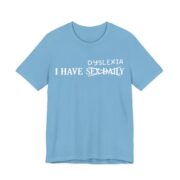 I Have Dyslexia Funny Wordplay T-Shirt in Ocean Blue