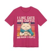 I Like Cats And Coffee And Maybe 3 People T-Shirt in Berry