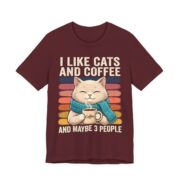 I Like Cats And Coffee And Maybe 3 People T-Shirt in Maroon